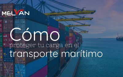 Cómo proteger tu carga durante el transporte marítimo: 5 pasos esenciales